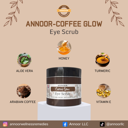 ANNOOR Coffee Glow Eye Scrub – Dark Circle Reducer | Anti-Aging & Brightening Formula for a Radiant Glow